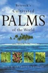 Cultivated Palms of the World OUT OF STOCK